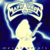 Mayhayron : Metal Spirit